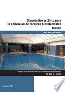 UF0089 - Diagnóstico estético para la aplicación de técnicas hidrotermales