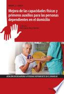 UF0121 - Mejora de las capacidades físicas y primeros auxilios para las personas dependientes en el domicilio