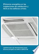 UF0565 - Eficiencia energética en las instalaciones de calefacción y ACS en los edificios