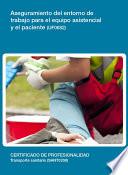 UF0682 - Aseguramiento del entorno de trabajo para el equipo asistencial y el paciente