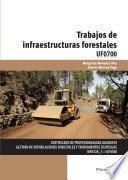 UF0700 - Trabajos de infraestructuras forestales