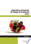 UF0928 - Seguridad y prevención de riesgos en el almacén