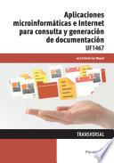 UF1467 - Aplicaciones microinformáticas e internet para consulta y generación de documentación