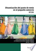 UF2383 - Dinamización del punto de venta en el pequeño comercio