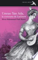 Umrao Jaan Ada. La cortesana de Luknow
