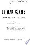 Un alma cumbre, Juana Ross de Edwards