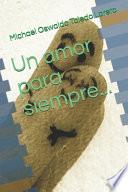 Un amor para siempre...