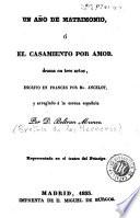 Un Año de matrimonio, ó, El casamiento por amor