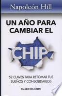 Un Ano Para Cambiar El Chip