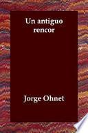Un Antiguo Rencor