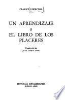 Un aprendizaje o el libro de los placeres