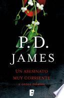 Un asesinato muy corriente y otros relatos