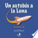 Un autobús a la luna