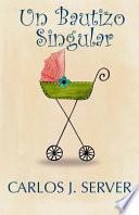 Un Bautizo Singular