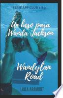 Un beso para Wanda Jackson + Wandylan Road