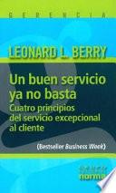 Un Buen Servicio Ya No Basta