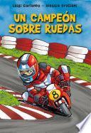 Un campeón sobre ruedas