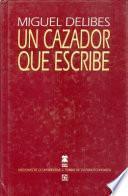 Un cazador que escribe