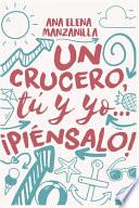 Un Crucero, Tú y Yo... ¡piénsalo!