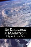Un Descenso Al Maelstrom