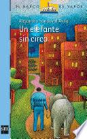 Un elefante sin circo