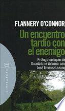 Un encuentro tardío con el enemigo