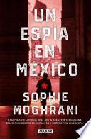 Un espía en México