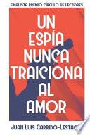 Un Espía Nunca Traiciona Al Amor