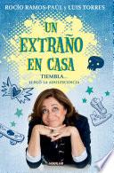 Un extraño en casa. Tiembla... llegó la adolescencia