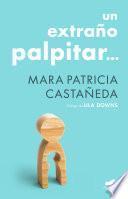Un extraño palpitar