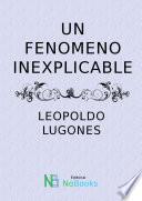 Un fenomeno inexplicable