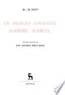 Un filósofo itinerante, Gabriel Marcel