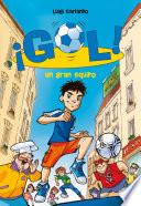 Un gran equipo (Serie ¡Gol! 1)