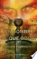Un Hombre Al Que Odiar