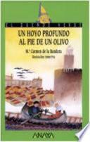 Un hoyo profundo al pie de un olivo