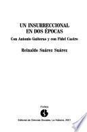 Un insurreccional en dos épocas