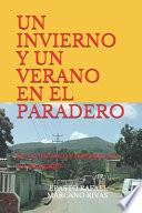 Un Invierno Y Un Verano En El Paradero