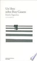 Un libro sobre Bioy Casares