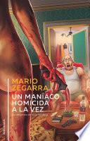 Un maníaco homicida a la vez