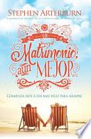 Un Matrimonio Aun Mejor