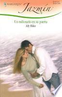 Un Millonario En Su Puerta / A Millionaire on Her Doorstep