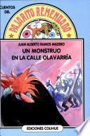 Un monstruo en la calle Olavarría