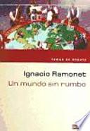 Un mundo sin rumbo