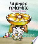 Un negocio redondito