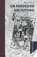 Un perdedor sin futuro