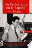 Un protestante en la Espana de Franco