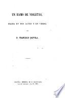 Un ramo de violetas; drama en 2 actos y en verso