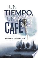 Un tiempo, un café