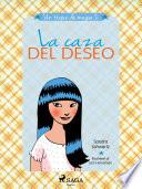 Un toque de magia 2 - La caza del deseo