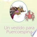 Un vestido para Puercoespina